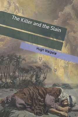 The Killer and the Slain 1702729923 Book Cover