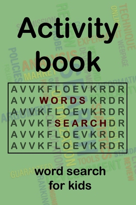 word search activity book for kids: burn your n... B08BDZ2FZF Book Cover