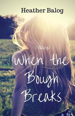 Falling When the Bough Breaks 149537792X Book Cover