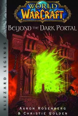 World of Warcraft: Beyond the Dark Portal: Bliz... 1956916059 Book Cover