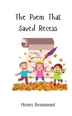 The Poem That Saved Recess 3690744601 Book Cover