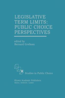 Legislative Term Limits: Public Choice Perspect... 9401073074 Book Cover