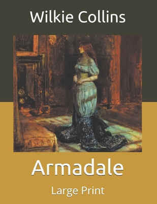 Armadale: Large Print B0863R7H4B Book Cover