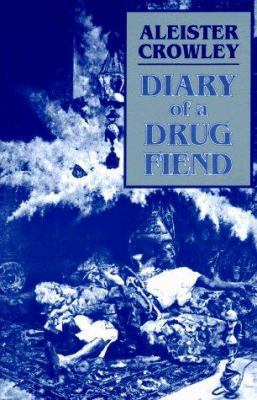 Diary of a Drug Fiend 0877281467 Book Cover