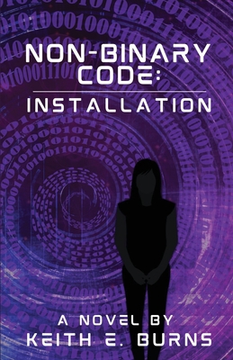 Non-Binary Code: Installation 1637774494 Book Cover