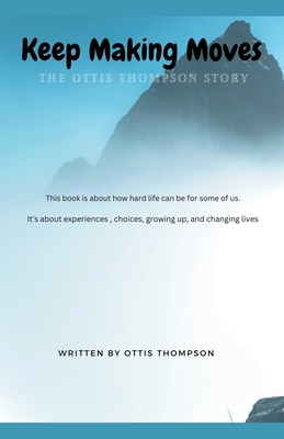 Keep Making Moves B0BYNF3S5J Book Cover