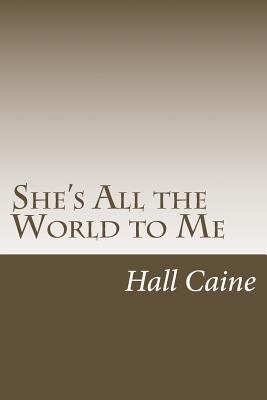 She's All the World to Me 1500372617 Book Cover