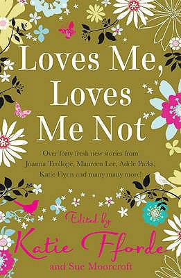 Loves Me, Loves Me Not 077830311X Book Cover