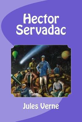 Hector Servadac [French] 1532927037 Book Cover