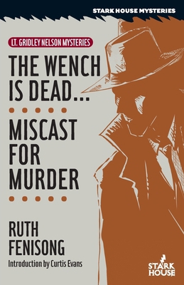 The Wench is Dead... / Miscast for Murder B0D52H2PLZ Book Cover