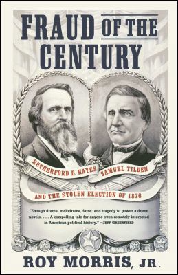 Fraud of the Century: Rutherford B. Hayes, Samu... 0743255526 Book Cover