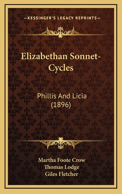 Elizabethan Sonnet-Cycles: Phillis And Licia (1... 116571051X Book Cover