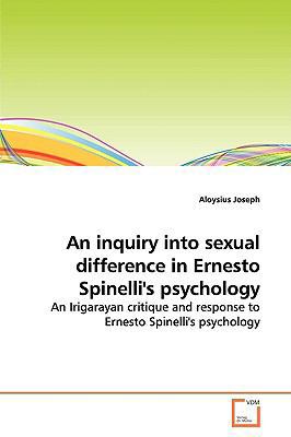 An inquiry into sexual difference in Ernesto Sp... 3639147014 Book Cover