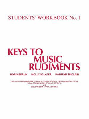 Keys to Music Rudiments: Students' Workbook No. 1 1551220199 Book Cover
