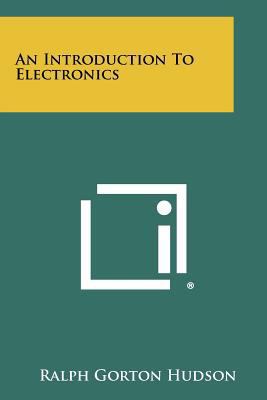 An Introduction To Electronics 1258360934 Book Cover