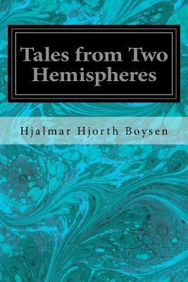 Tales from Two Hemispheres 1534878777 Book Cover