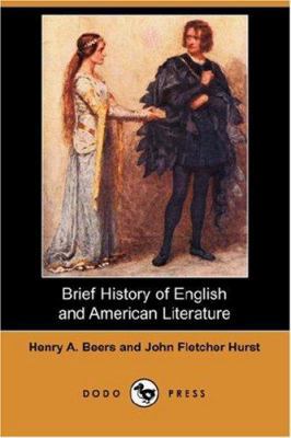 Brief History of English and American Literatur... 1406537306 Book Cover