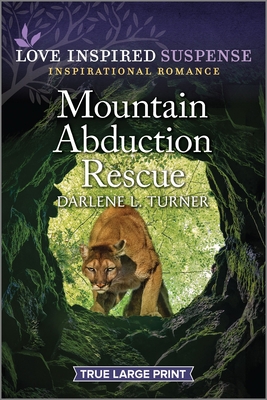 Mountain Abduction Rescue [Large Print] 1335510079 Book Cover