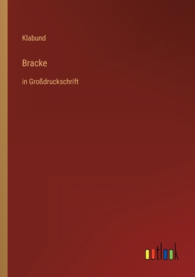 Bracke: in Großdruckschrift [German] 3368481622 Book Cover