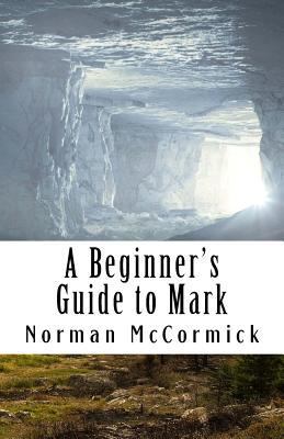 A Beginner's Guide to Mark 1979730423 Book Cover