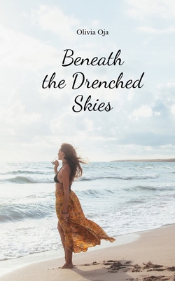 Beneath the Drenched Skies B0DQYN5LZW Book Cover