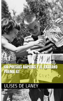 60 poesías rápidas y el extraño poema 61 [Spanish] 1548331147 Book Cover