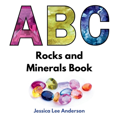 ABC Rocks and Minerals Book B0CTQPTSQ7 Book Cover