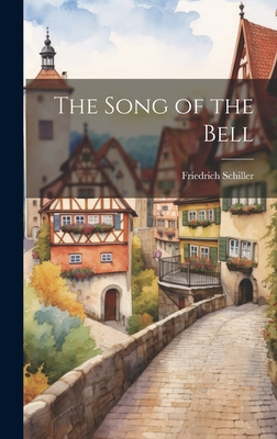 The Song of the Bell 1019830409 Book Cover