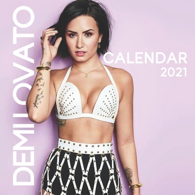 Demi Lovato: 2021-2022 calendar 8.5 x 8.5 gloss... B08R64MLWF Book Cover