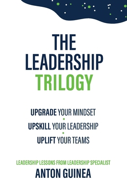 The Leadership Trilogy 0645918016 Book Cover