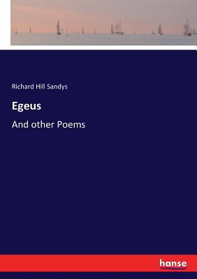 Egeus: And other Poems 3337401465 Book Cover