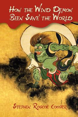 How the Wind Demon Been Save' the World 1463698771 Book Cover