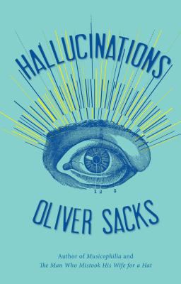 Hallucinations [Large Print] 1594136491 Book Cover