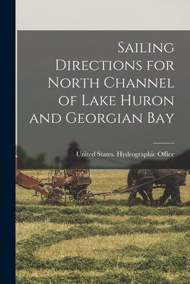 Sailing Directions for North Channel of Lake Hu... 1015681158 Book Cover
