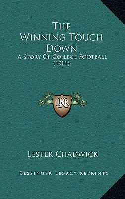 The Winning Touch Down: A Story Of College Foot... 1165215896 Book Cover