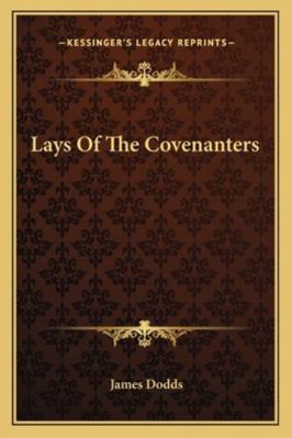 Lays Of The Covenanters 1163273538 Book Cover