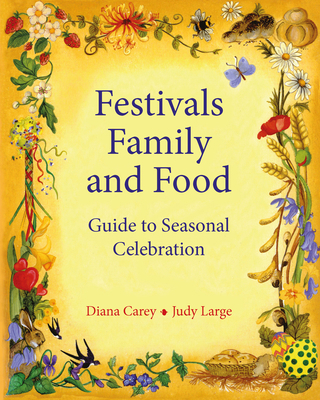 Festivals, Family, and Food: A Guide to Seasona... 095070623X Book Cover