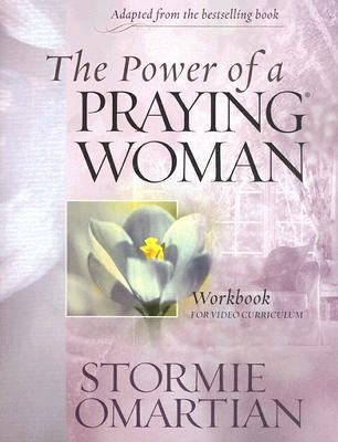 The Power of a Praying Woman: A Bible Study Wor... 1933376465 Book Cover