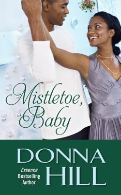 Mistletoe, Baby [Large Print] 1410467732 Book Cover