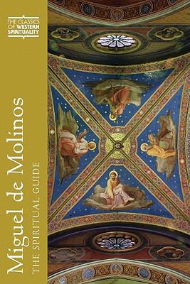 Miguel de Molinos: The Spiritual Guide 0809105837 Book Cover