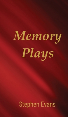Memory Plays: Four Long Short Stories 1953725643 Book Cover