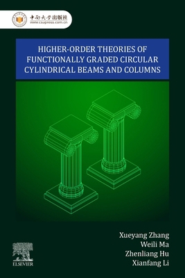 Higher-Order Theories of Functionally Graded Ci... 0443447187 Book Cover
