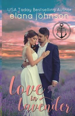 Love in Lavender: Sweet Contemporary Beach Romance 1982972440 Book Cover