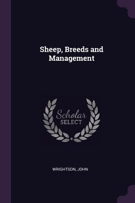 Sheep, Breeds and Management 1378277635 Book Cover