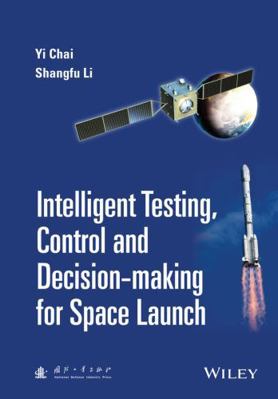 Intelligent Testing, Control and Decision-Makin... 1118889983 Book Cover