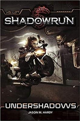 Shadowrun Undershadows 194248724X Book Cover