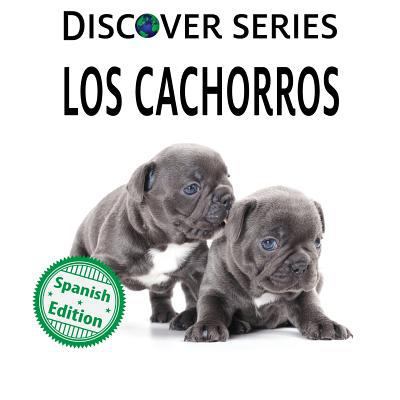 Los cachorros [Spanish] 1532407769 Book Cover