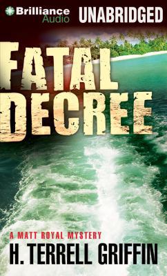 Fatal Decree (Matt Royal Mystery) 146927728X Book Cover