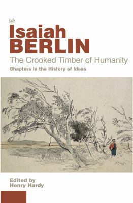 The Crooked Timber of Humanity: Chapters in the... 0712606165 Book Cover