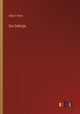 Die Gebirge [German] 3368537008 Book Cover
